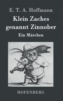 Klein Zaches genannt Zinnober