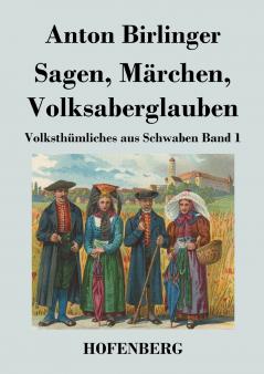 Sagen Märchen Volksaberglauben