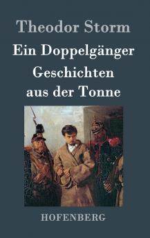 Ein Doppelg��nger / Geschichten aus der Tonne