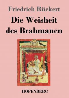 Die Weisheit des Brahmanen