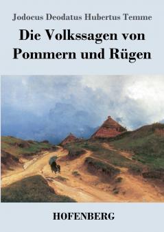 Die Volkssagen von Pommern und R��gen