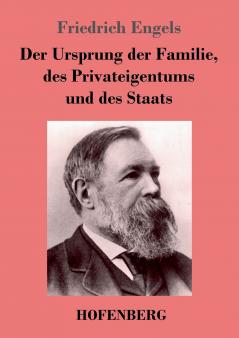 Der Ursprung der Familie des Privateigentums und des Staats