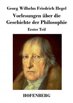 Vorlesungen über die Geschichte der Philosophie