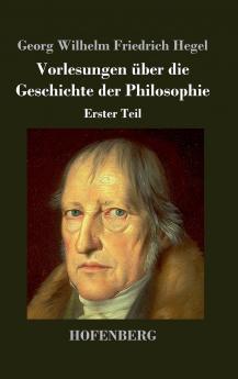 Vorlesungen ��ber die Geschichte der Philosophie
