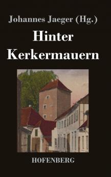 Hinter Kerkermauern