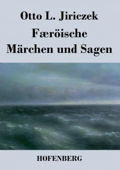 Færöische Märchen und Sagen