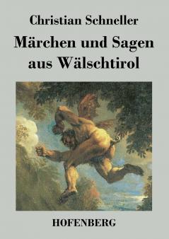 Märchen und Sagen aus Wälschtirol