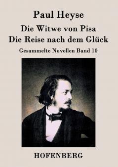 Die Witwe von Pisa / Die Reise nach dem Gl��ck