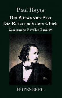 Die Witwe von Pisa / Die Reise nach dem Gl��ck