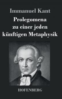 Prolegomena zu einer jeden k��nftigen Metaphysik