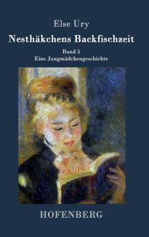 Nesthäkchens Backfischzeit