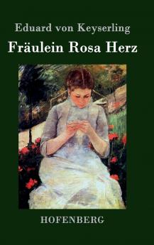 Fr��ulein Rosa Herz