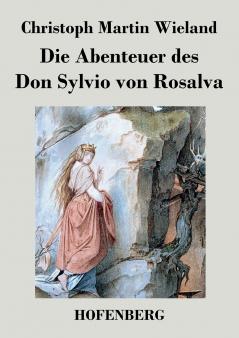 Die Abenteuer des Don Sylvio von Rosalva