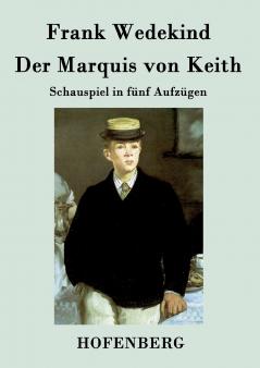 Der Marquis von Keith