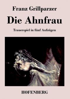 Die Ahnfrau