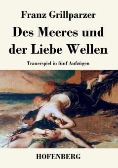 Des Meeres und der Liebe Wellen