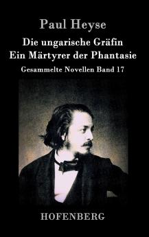 Die ungarische Gr��fin / Ein M��rtyrer der Phantasie