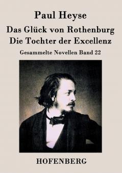 Das Gl��ck von Rothenburg / Die Tochter der Excellenz