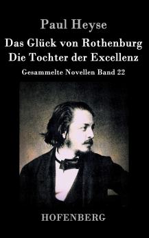 Das Gl��ck von Rothenburg / Die Tochter der Excellenz