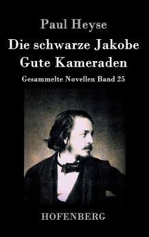 Die schwarze Jakobe / Gute Kameraden