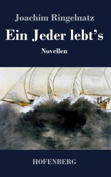 Ein Jeder lebt's