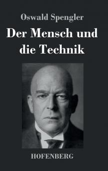 Der Mensch und die Technik