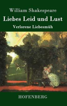 Liebes Leid und Lust