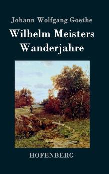 Wilhelm Meisters Wanderjahre