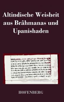 Altindische Weisheit aus Br��hmanas und Upanishaden