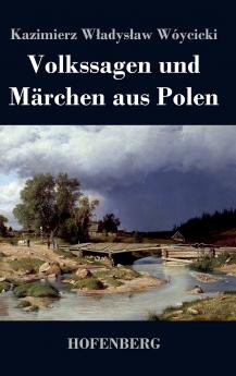 Volkssagen und Märchen aus Polen (German Edition)