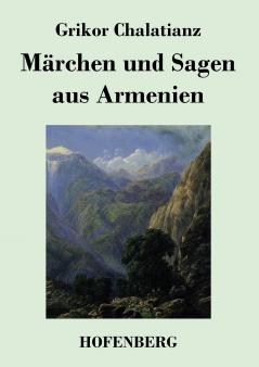M��rchen und Sagen aus Armenien