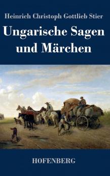 Ungarische Sagen und M��rchen