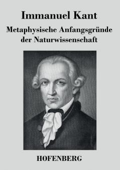 Metaphysische Anfangsgr��nde der Naturwissenschaft