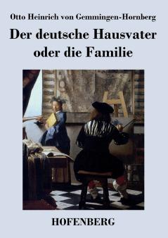 Der deutsche Hausvater oder die Familie