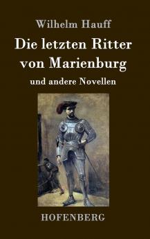 Die letzten Ritter von Marienburg