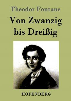 Von Zwanzig bis Drei��ig
