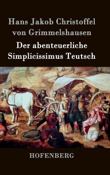 Der abenteuerliche Simplicissimus Teutsch