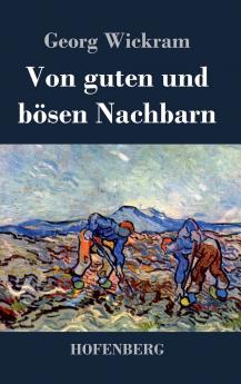 Von guten und b��sen Nachbarn