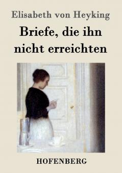 Briefe die ihn nicht erreichten