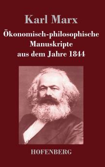 ��konomisch-philosophische Manuskripte aus dem Jahre 1844