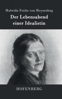 Der Lebensabend einer Idealistin