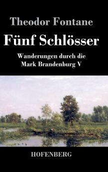F��nf Schl��sser