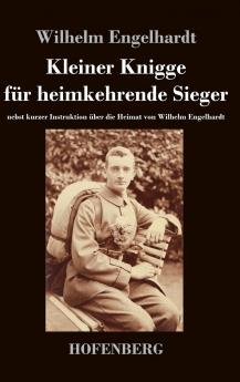Kleiner Knigge f��r heimkehrende Sieger