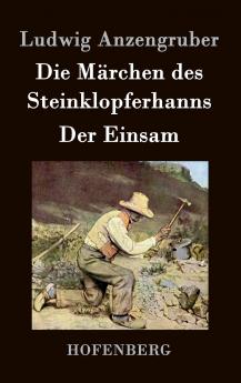 Die M��rchen des Steinklopferhanns / Der Einsam