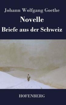 Novelle / Briefe aus der Schweiz