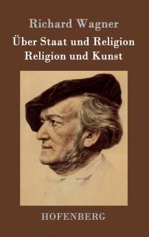 ��ber Staat und Religion / Religion und Kunst