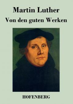 Von den guten Werken