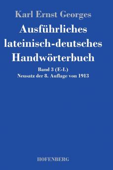 Ausf��hrliches lateinisch-deutsches Handw��rterbuch