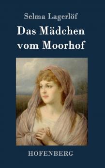 Das Mädchen vom Moorhof (German Edition)