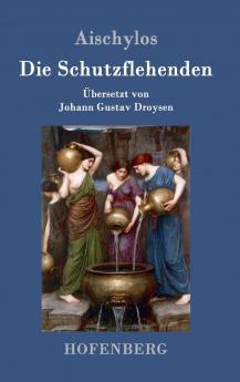 Die Schutzflehenden